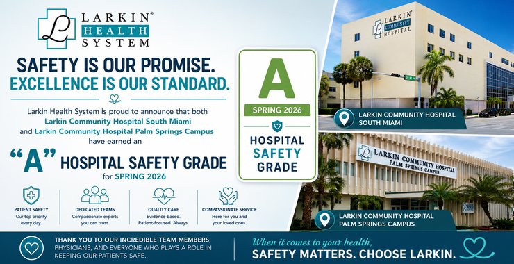 Larkin Health System Hospitals Earn “A” Hospital Safety Grades for Spring 2026