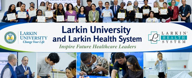 Larkin University and Larkin Health System Inspire Future Healthcare Leaders Through The Larkin Pathway: Summer Health Careers Program 2026