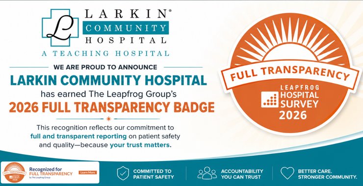 Larkin Community Hospital Earns Full Transparency Badge from The Leapfrog Group